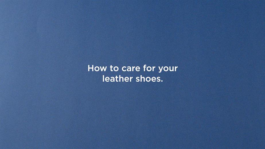 How to care for your leather shoes
